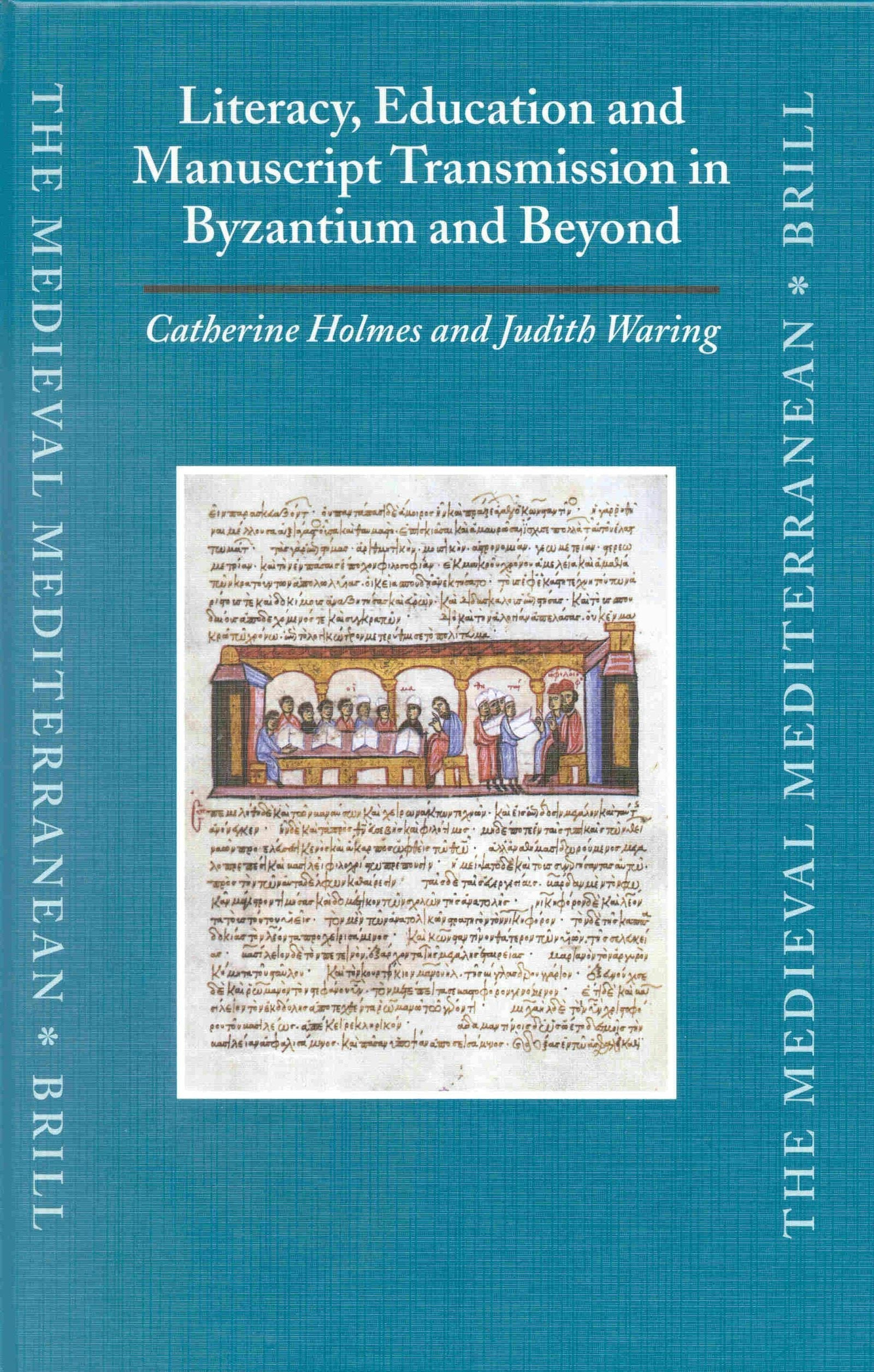 Book cover image for Literacy, Education and Manuscript Transmission in Byzantium and Beyond ISBN: 9789004120969